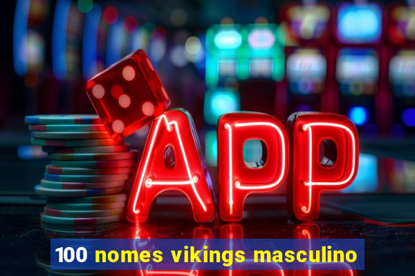 100 nomes vikings masculino